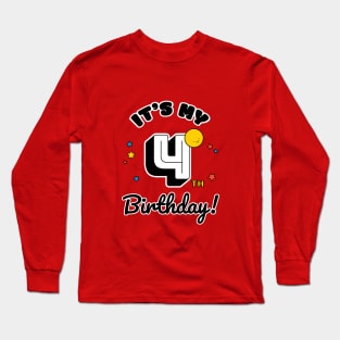 Four Year Old Birthday - Happy Birthday - Birthday Party Long Sleeve T-Shirt